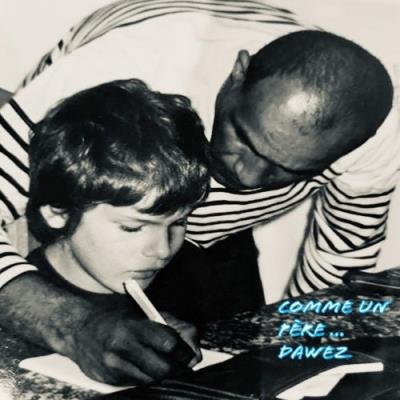 Dawez - Comme Un Père (2022)