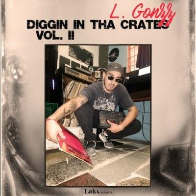 L Gonzz - Diggin in Tha Crates, Vol. 2 (2022)