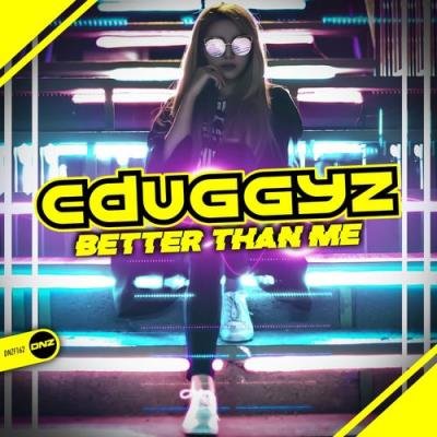 Cduggyz - Better Than Me (2022)