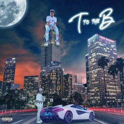 Troy Bands - T To The B (2022)