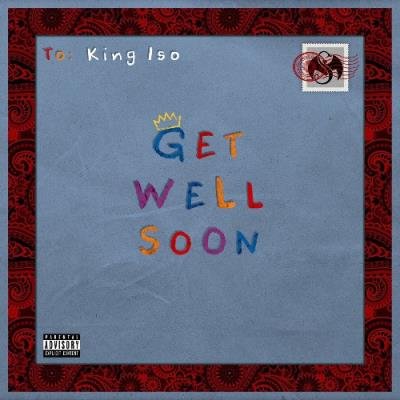 King Iso - Get Well Soon (2022)
