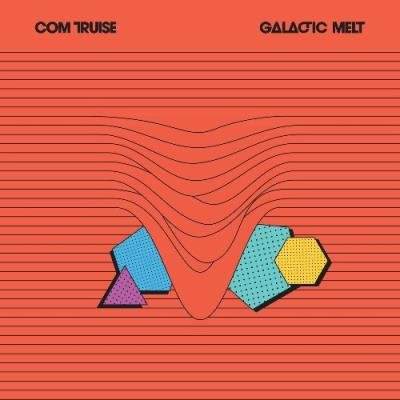 Com Truise - Galactic Melt (10th Anniversary Edition) (2022)