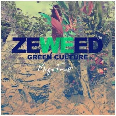 Zeweed 04 (Magic Forest Green Culture) (2022)
