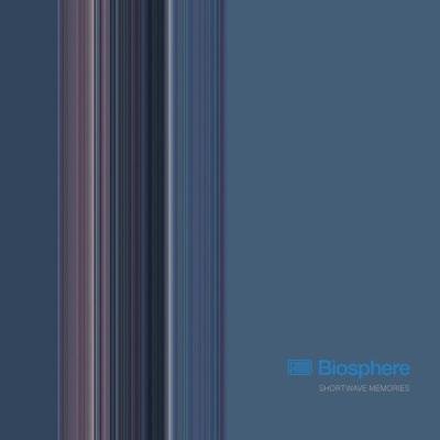Biosphere - Shortwave Memories (2022)