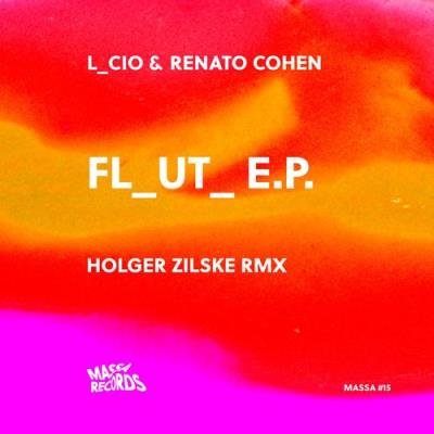 L_Cio & Renato Cohen - Fl_ut_ EP (2022)