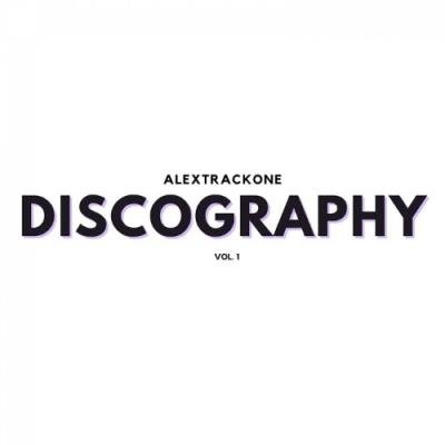 AlexTrackOne - Discography, Vol. 1 (2022)