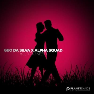 Geo Da Silva X Alpha Squad - All You Need (2022)