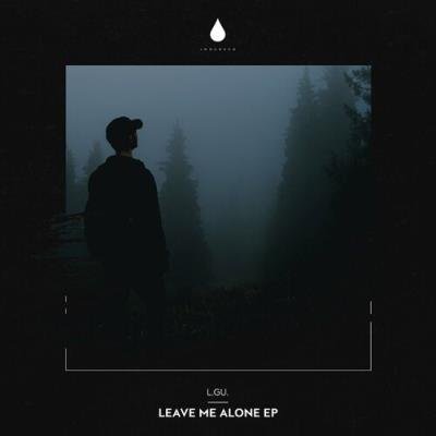 L.GU. - Leave Me Alone EP (2022)