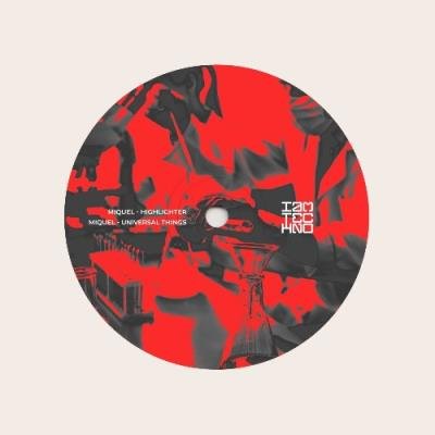 Miquel - Highlighter / Universal Things (2022)