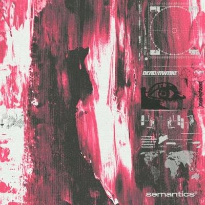 Dead/Awake - Semantics (2022)