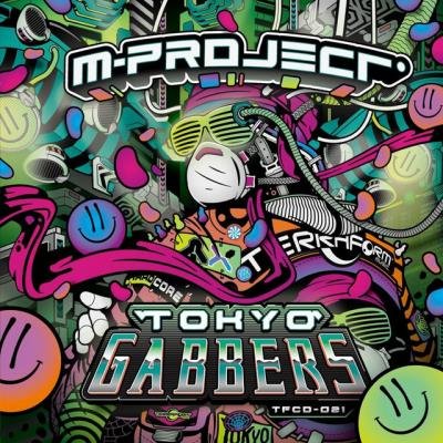 M-Project & Kamikaze - Tokyo Gabbers (2022)