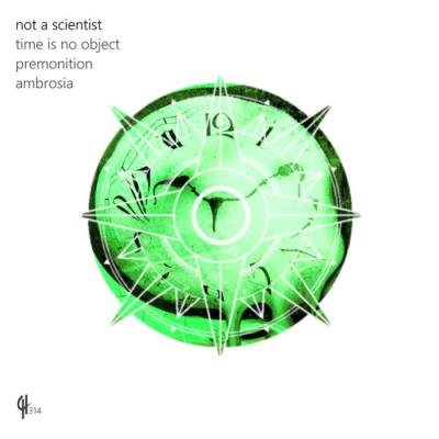 Not a Scientist - Ambrosia (2022)