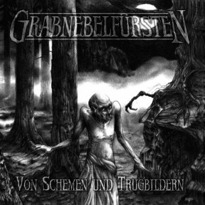 Grabnebelfürsten - Von Schemen und Trugbildern (2022)