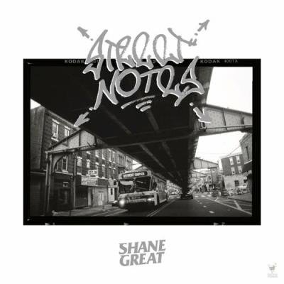 Shane Great - Street Notes (2022)