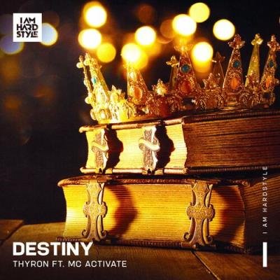 Thyron Ft. MC Activate - Destiny (2022)