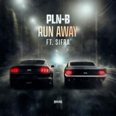 PLN-B Ft. Sifra - Run Away (2022)