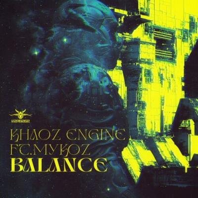 Khaoz Engine Ft. Mykoz - Balance (2022)