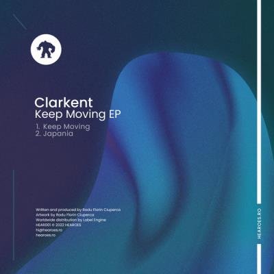 Clarkent - Keep moving EP (2022)