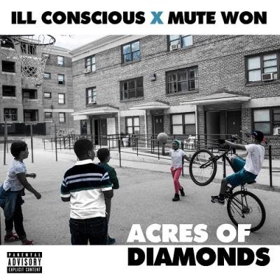 ILL Conscious x Mute Won - Acres of Diamonds (2022)