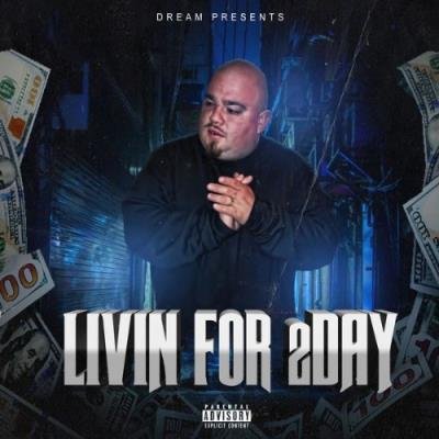 Dream - Livin For 2Day (2022)