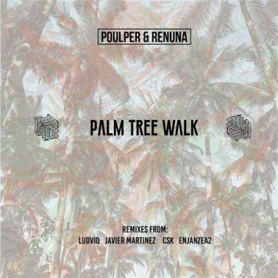 Poulper & Renuna - Palm Tree Walk (2022)