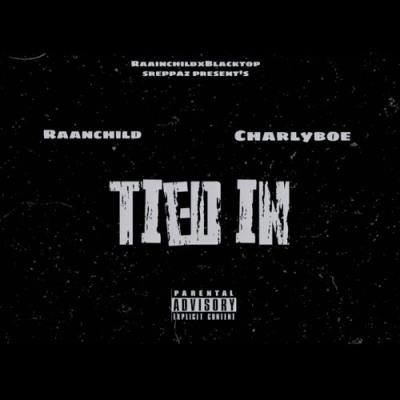 Raainchild & Charly Boe - Tied In (2022)