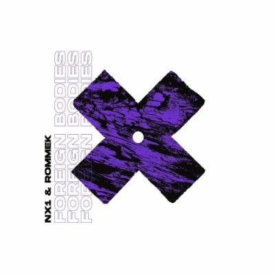 NX1 & Rommek - Foreign Bodies (2022)