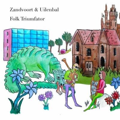 Zandvoort & Uilenbal - Folk Triumfator (2022)
