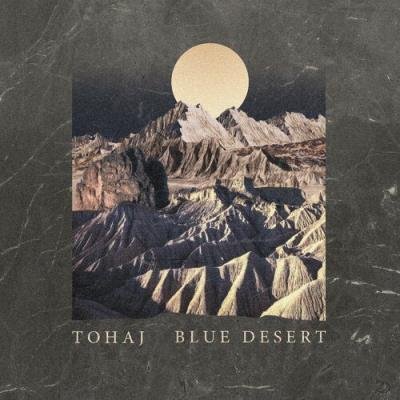 Tohaj - Blue Desert (2022)