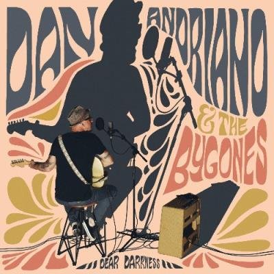 Dan Andriano & The Bygones - Dear Darkness (2022)