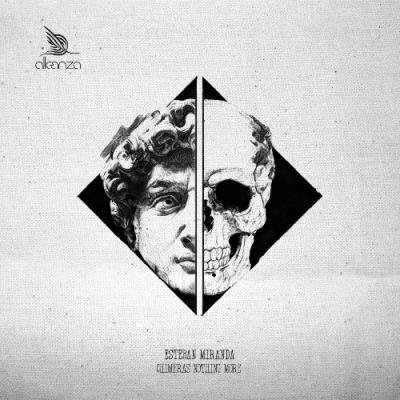 Esteban Miranda - Chimeras Nothing More (2022)