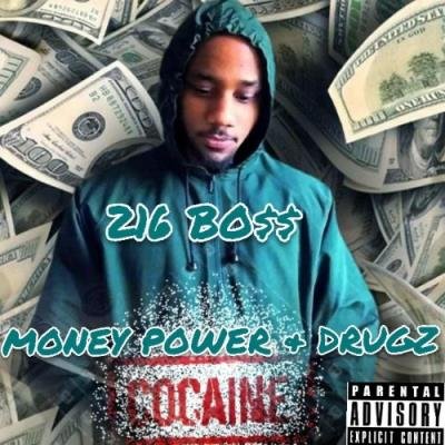 216 Bo$$ - Money Power & Drugz (2022)