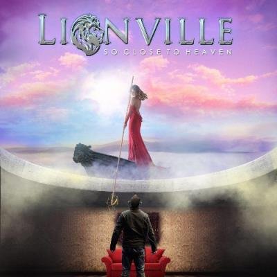 Lionville - So Close to Heaven (2022)