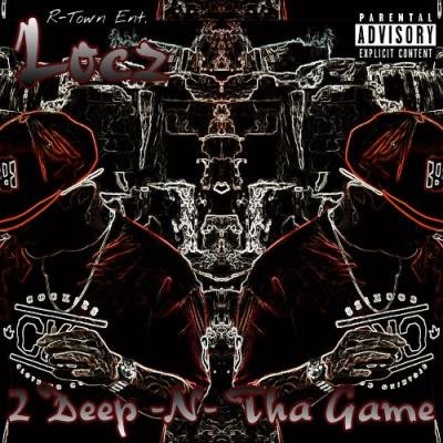 Locz - 2 Deep -N- Tha Game (2022)
