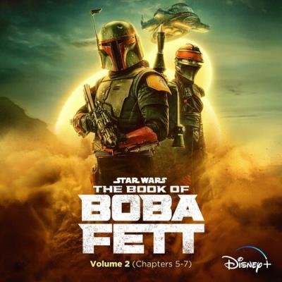 Joseph Shirley & Ludwig Göransson - The Book of Boba Fett: Vol. 2 (Chapters 5-7) (2022)