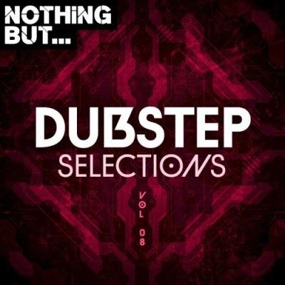 Nothing But... Dubstep Selections, Vol. 08 (2022)
