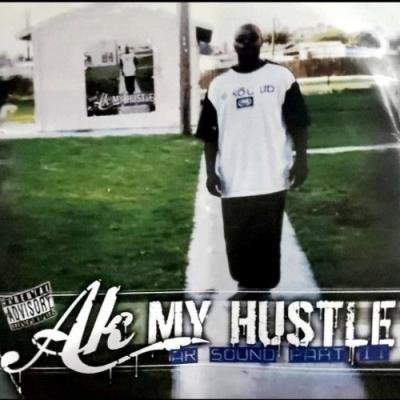 AK 372 - AK Sound Part II My Hustle (2022)