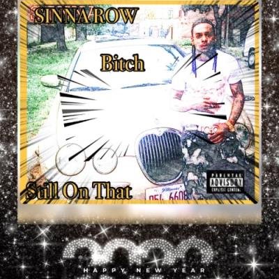 Sinna Row - Still On That (2022)