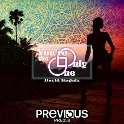 David Enguix - You're The Only One (2022)