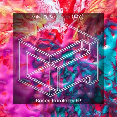 Mike.D & Sonoma (MX) - Bases Paralelas EP (2022)