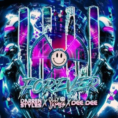 Darren Styles X Olly James X Dee Dee - Forever (2022)