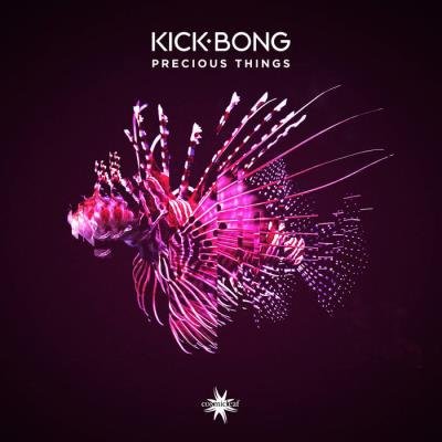 Kick Bong - Precious Things (2022)