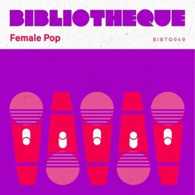 Bibliotheque Music - Female Pop (2022)