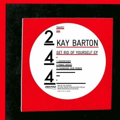 Kay Barton - Get Rid of Yourself (2022)