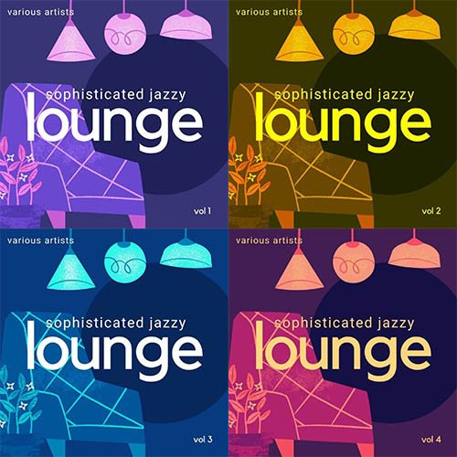 Sophisticated Jazzy Lounge Vol. 1-4 (2021)