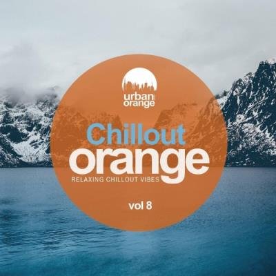 Chillout Orange, Vol. 8: Relaxing Chillout Vibes (2022)