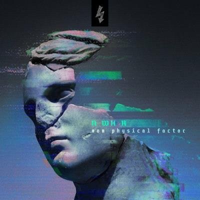 NWHR - Non Physical Factor (2022)