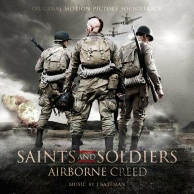 J Bateman - Saints and Soldiers: Airbone Creed (Original Motion Picture Soundtrack) (2022)