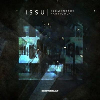 issu - Elementary Particula (2022)
