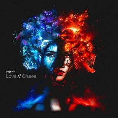 Adventure Club - Love // Chaos (2022)